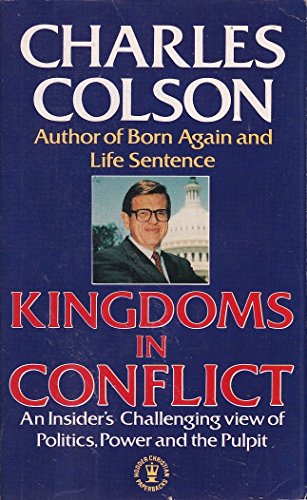 Cover of Kingdoms in Conflict - an insiders challenging view of politics power and the pulpit